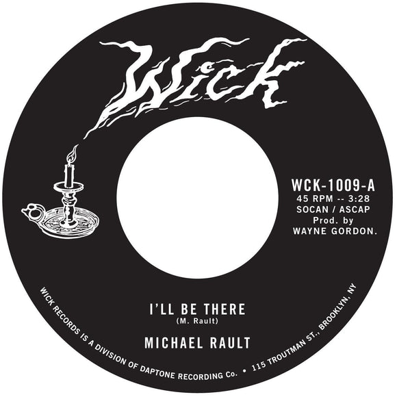 Michael Rault - I'll Be There / Sleep With Me 7