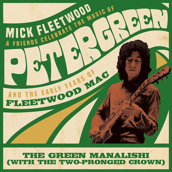 Mick Fleetwood & Friends/Fleetwood Mac  - Green Manalishi (with the Two Pronged Crown) - Good Records To Go