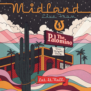 Midland - Live From The Palomino - Good Records To Go
