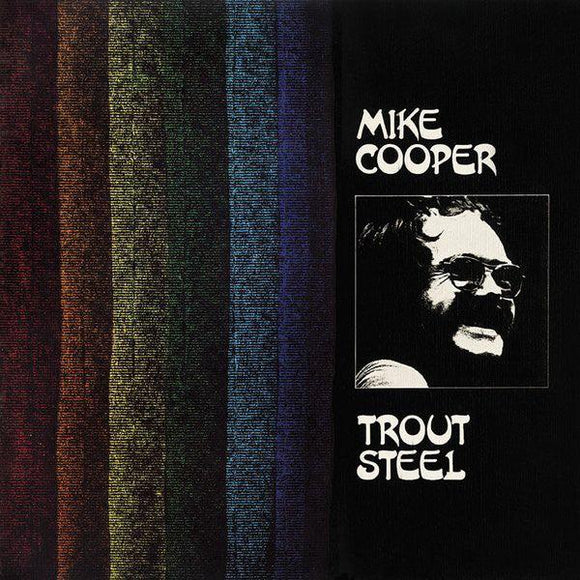 Mike Cooper - Trout Steel - Good Records To Go