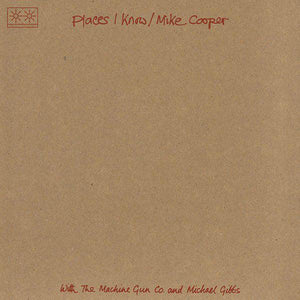 Mike Cooper With The Machine Gun Co. And Michael Gibbs / The Machine Gun Co. With Mike Cooper - Places I Know / The Machine Gun Co. With Mike Cooper - Good Records To Go