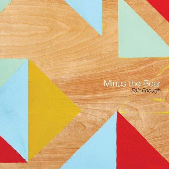 Minus The Bear - Fair Enough - Good Records To Go