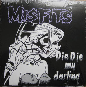 Misfits - Die Die My Darling - Good Records To Go