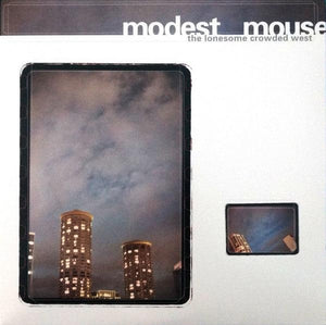 Modest Mouse - The Lonesome Crowded West - Good Records To Go