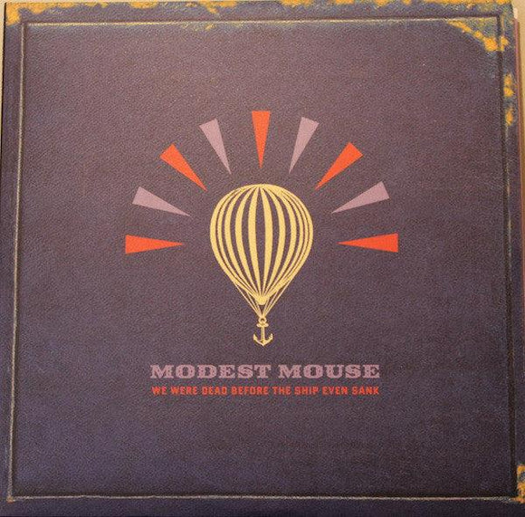 Modest Mouse - We Were Dead Before The Ship Even Sank - Good Records To Go