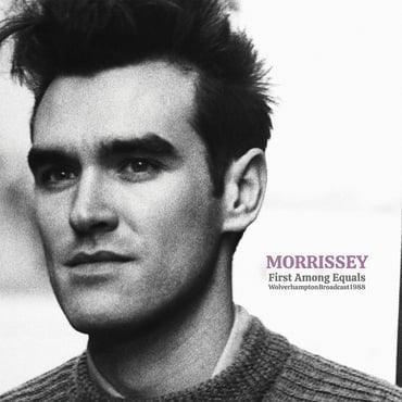 Morrissey - First Among Equals: Wolverhampton Broadcast 1988 - Good Records To Go