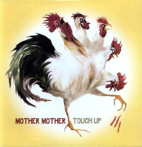 Mother Mother - Touch Up - Good Records To Go