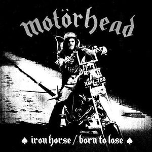 Motorhead & Lemmy - Iron Horse / Born To Lose 7" - Good Records To Go