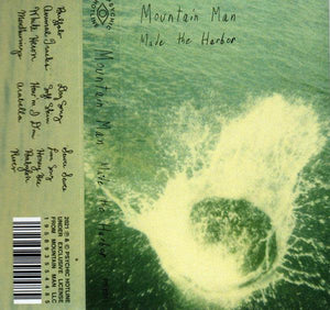Mountain Man - Made The Harbor (Cassette) - Good Records To Go