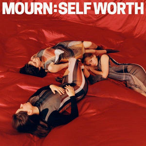 Mourn - Self Worth - Good Records To Go