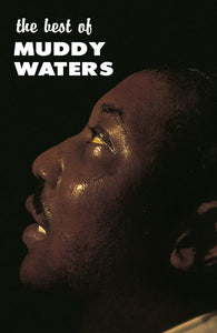 Muddy Waters - The Best Of Muddy Waters (Cassette) - Good Records To Go