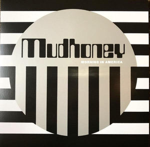 Mudhoney - Morning In America - Good Records To Go