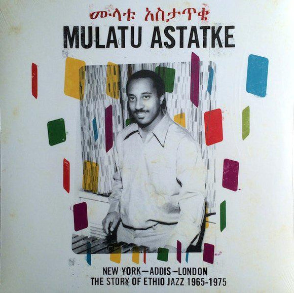 Mulatu Astatke - New York - Addis - London - The Story Of Ethio Jazz 1965-1975 - Good Records To Go
