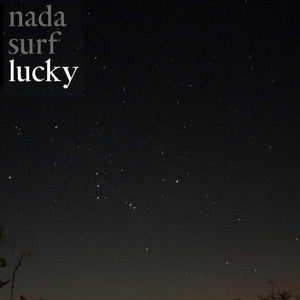 Nada Surf - Lucky - Good Records To Go