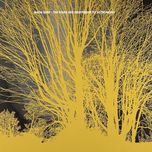 Nada Surf - The Stars Are Indifferent To Astronomy - Good Records To Go