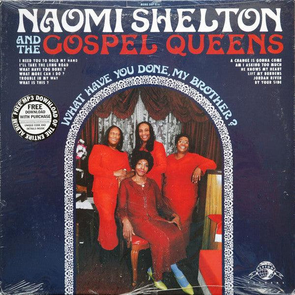 Naomi Shelton And The Gospel Queens - What Have You Done, My Brother? - Good Records To Go
