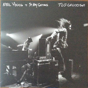 Neil Young + The Stray Gators - Tuscaloosa - Good Records To Go