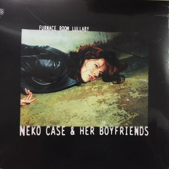 Neko Case & Her Boyfriends - Furnace Room Lullaby - Good Records To Go