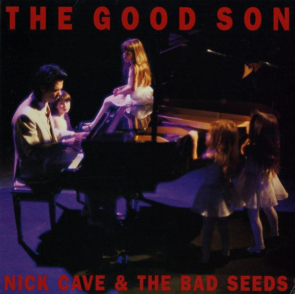 Nick Cave & The Bad Seeds - The Good Son - Good Records To Go