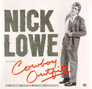 Nick Lowe And His Cowboy Outfit - Nick Lowe And His Cowboy Outfit - Good Records To Go