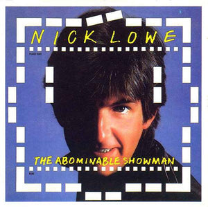 Nick Lowe - The Abominable Showman - Good Records To Go