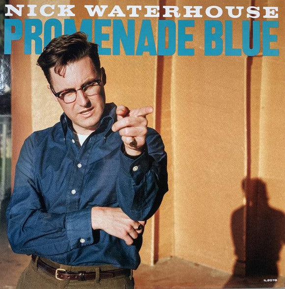 Nick Waterhouse - Promenade Blue - Good Records To Go