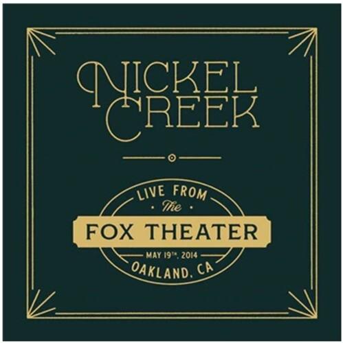 Nickel Creek - Live From The Fox Theater (2xLP, 180g Black Vinyl) - Good Records To Go