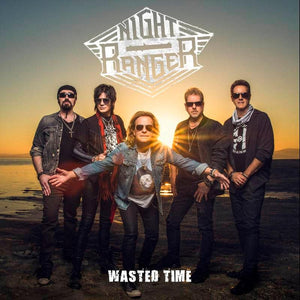 Night Ranger - Wasted Time 7" - Good Records To Go
