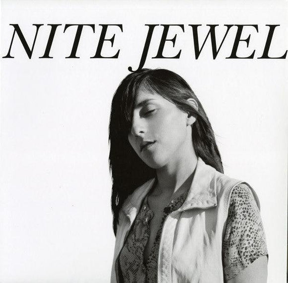 Nite Jewel - Nite Jewel - Good Records To Go