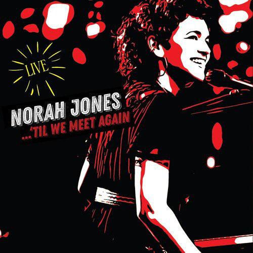Norah Jones - ...'Til We Meet Again - Good Records To Go