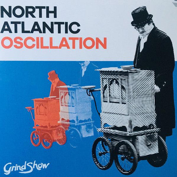 North Atlantic Oscillation - Grind Show - Good Records To Go
