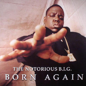 Notorious B.I.G. - Born Again - Good Records To Go