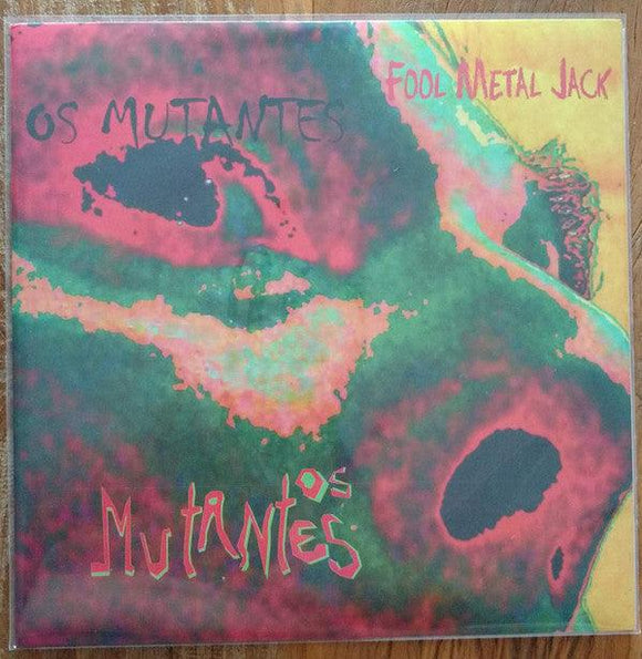 Os Mutantes - Fool Metal Jack - Good Records To Go