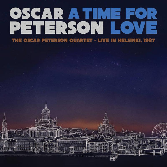 Oscar Peterson  - A Time For Love- The Oscar Peterson Quartet-Live In Helsinki, 1987 - Good Records To Go