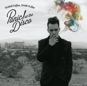 Panic! At The Disco - Too Weird To Live, Too Rare To Die! - Good Records To Go