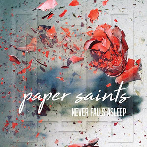 Paper Saints - Never Falls Asleep - Good Records To Go