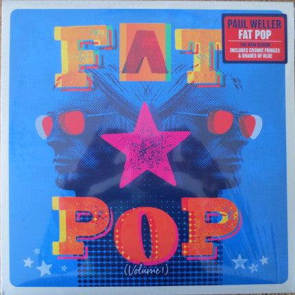 Paul Weller - Fat Pop (Volume 1) - Good Records To Go