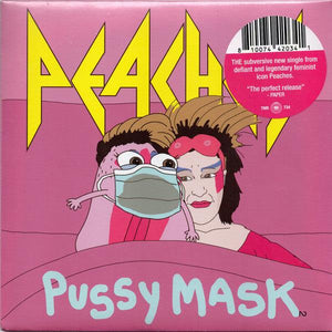 Peaches - Pussy Mask 7" - Good Records To Go