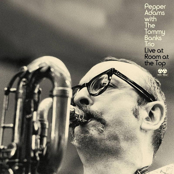 Pepper Adams with The Tommy Banks Trio  - Live at Room At The Top - Good Records To Go