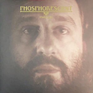 Phosphorescent - C'est La Vie (Clear Vinyl) - Good Records To Go
