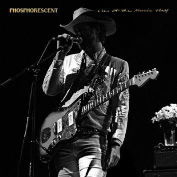 Phosphorescent - Live At The Music Hall - Good Records To Go