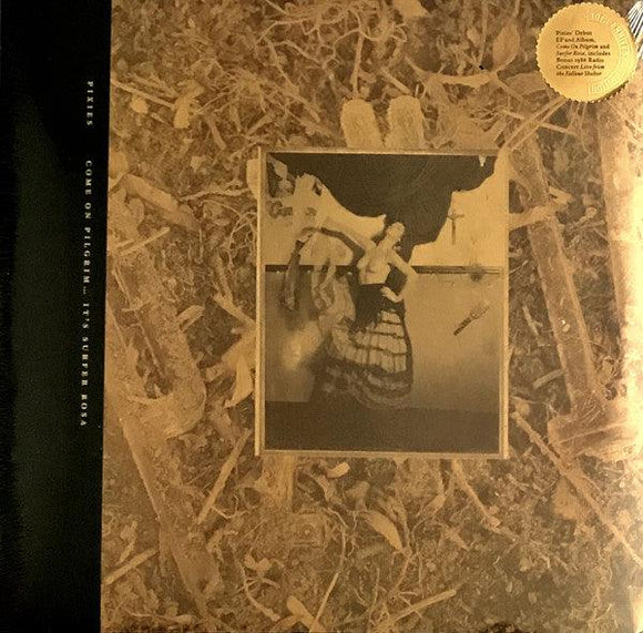 Pixies - Come On Pilgrim... It's Surfer Rosa - Good Records To Go