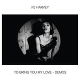 PJ Harvey - To Bring You My Love - Demos - Good Records To Go
