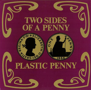 Plastic Penny - Two Sides Of A Penny - Good Records To Go