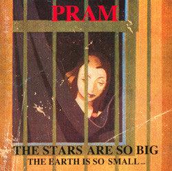 Pram - The Stars Are So Big The Earth Is So Small ...Stay As You Are - Good Records To Go