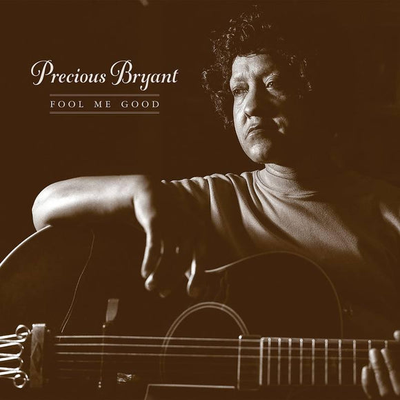 Precious Bryant  - Fool Me Good - Good Records To Go