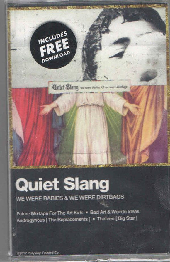 Quiet Slang - We Were Babies & We Were Dirtbags - Good Records To Go