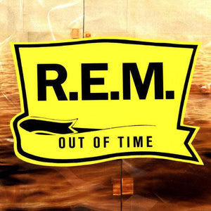 R.E.M. - Out Of Time (25th Anniversary Edition) - Good Records To Go