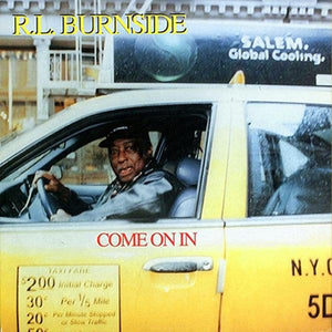 R.L. Burnside - Come On In - Good Records To Go