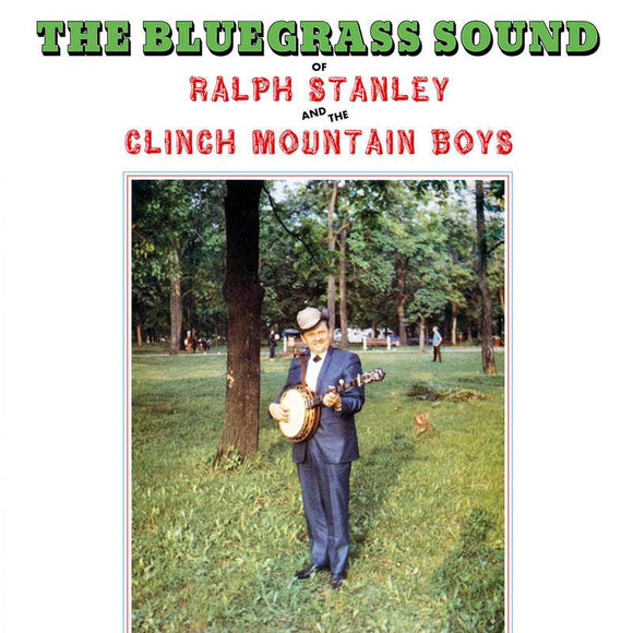 Ralph Stanley & The Clinch Mountain Boys - The Bluegrass Sound - Good Records To Go
